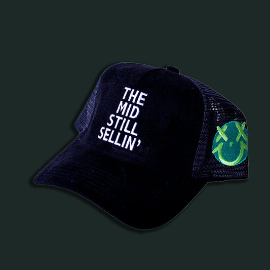 The Mid Still Sellin' Trucker Hat